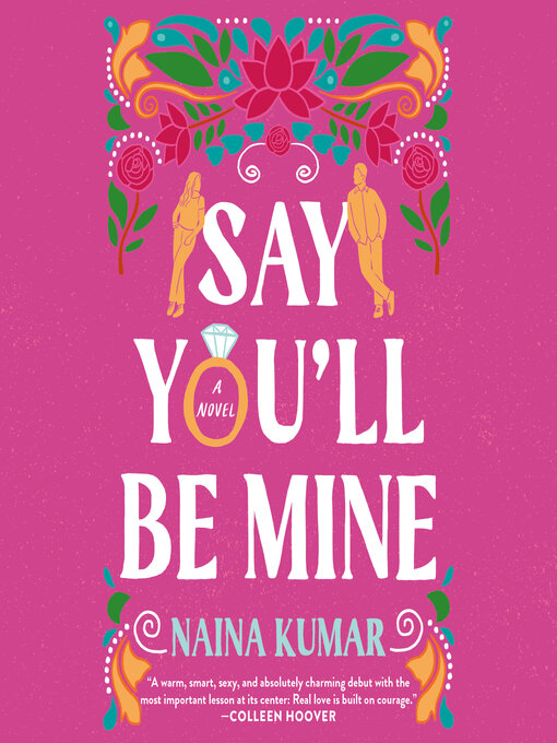 Title details for Say You'll Be Mine by Naina Kumar - Wait list